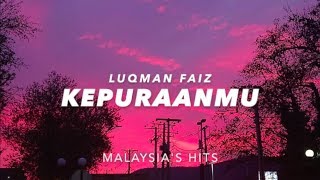 LIRIK KEPURAANMU  LUQMAN FAIZ [upl. by Ahsatniuq]