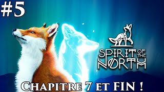 Spirit of the North 5  Chapitre 7 et FIN [upl. by Annaoy925]