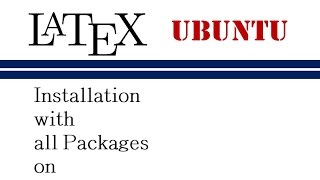 How to Install Latex with All Packages on Ubuntu Operating System [upl. by Thayne]