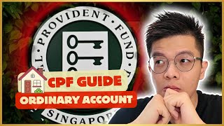 CPF Ultimate Guide 2024 Ordinary Account CPF OA [upl. by Aicilaanna]