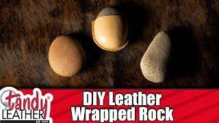 DIY Leather Wrapped Rock [upl. by Gehlbach102]