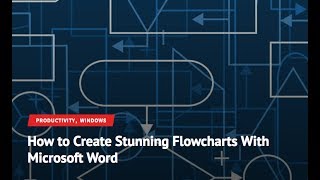 How to Create Stunning Flowcharts in Microsoft Word [upl. by Fidelio985]