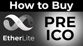 How to buy EtherLite in the Pre ICO 10000 buy etherlite in preico how to participate in ico [upl. by Unders356]