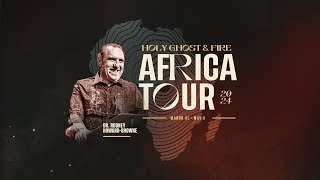 Holy Ghost amp Fire Africa Tour 2024 [upl. by Nagoh266]