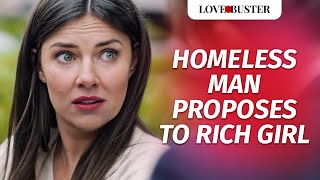 Homeless Man Proposes To Rich Girl  LoveBusterShow [upl. by Noletta]