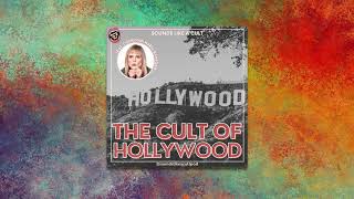 The Cult of Hollywood [upl. by Ck]