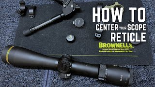 Centering A Scope Reticle for Long Range Shooting [upl. by Eetnuahs]