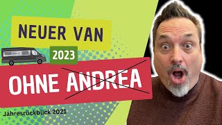 ANDREA IST WEG  NEUER VAN 2023  JAHRESRÜCKBLICK CAMPING 2022 [upl. by Curcio]