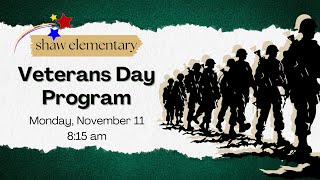 Shaw Elementary  2024 Veterans Day Program [upl. by Wurst]