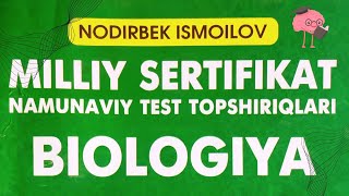 Nodirbek Ismoilov biologiya Milliy sertifikat savollari 3Diagnostik test masala tahlili [upl. by Sosthena]