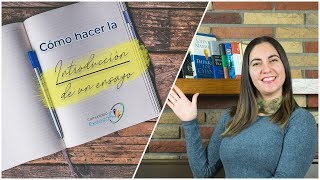 ¿Cómo hacer la INTRODUCCION de un ensayo📝📒📖 [upl. by Elidad]