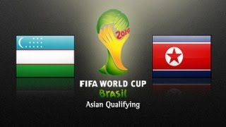 Uzbekistan vs DPR Korea 2014 FIFA World Cup Asian Qualifiers  Round 3 Match Day 4 [upl. by Ymar679]