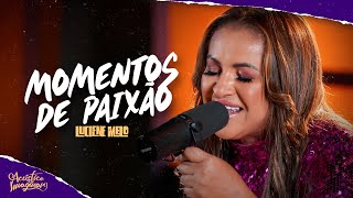 Luciene Melo  Momentos de paixão  ACÚSTICO IMAGINAR [upl. by Niarda774]