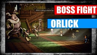 Orlick Boss Fight  Octopath Traveler  Therion Chapter 2 [upl. by Eiralav]