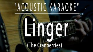 Linger  The Cranberries Acoustic karaoke [upl. by Lekcar219]