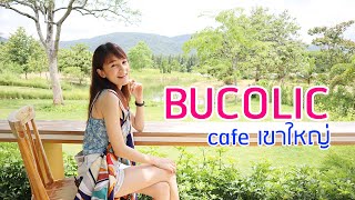 Bucolic Khaoyai ☕ บูโคลิค ร้านกาแฟเขาใหญ่ เปิดใหม่ สุดชิค วิวอลังการล้านแปด [upl. by Edi]