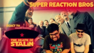 SUPER REACTION BROS REACT amp REVIEW The Death of Stalin Official Trailer [upl. by Yeorgi]