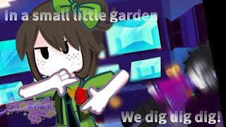 In a small little garden We dig dig dig  break in 2  Gacha life 2 [upl. by Nahoj]