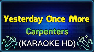 Yesterday Once More  Carpenters KARAOKE HD [upl. by As]