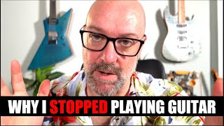 Why I Stopped Playing Guitar  And how I found motivation again [upl. by Wall]