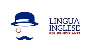 Lingua Inglese per principianti  livello A1 [upl. by Gnouv980]