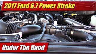 Under The Hood 2017 Ford 67 Power Stroke Diesel [upl. by Arvind]