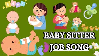 Babysitter  Job Song For Kids  Babysitter Nursery Rhymes  Baby Care Duty [upl. by Pedersen936]