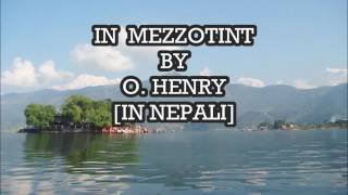 IN MEZZOTINT BY O HENRY IN NEPALI [upl. by Abroms]