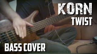 Korn  Twist bass cover [upl. by Scales]