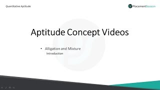 Concept Video 1 Alligation and Mixture  Aptitude Training  PlacementSeason [upl. by Axel]