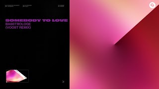 Basstrologe  Somebody To Love Voost Remix Official Audio [upl. by Eimmaj]