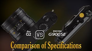 Leica Q2 vs Ricoh G900SE A Comparison of Specifications [upl. by Kitarp]