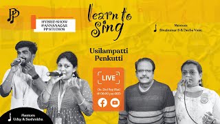 Learn to Sing quotUsilampatti Penkuttiquot song  2nd Sept Sat  600 pm IST [upl. by Dorey]