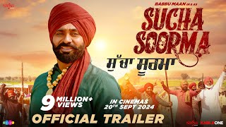 Babbu Maan  Sucha Soorma ਸੁੱਚਾ ਸੂਰਮਾ Official Trailer  In Cinemas 20th Sep [upl. by Finnie]