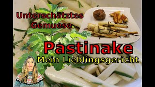 Pastinake die stiefmuetterlich behandelte Schwester der Möhre  mein Lieblingsgericht [upl. by Tsuda]