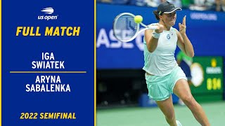 Iga Swiatek vs Aryna Sabalenka Full Match  2022 US Open Semifinal [upl. by Licko]