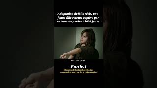 Adaptation de faits réels une jeune fille retenue captive par un homme pendant 3096 joursmovies [upl. by Hooker300]