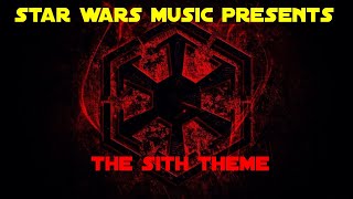 The Sith Theme Star Wars Music [upl. by Annatnom887]