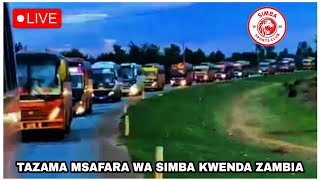 🔴live usiku huu TAZAMA MSAFARA WA SIMBA KWENDA ZAMBIA NI BALAA Kweli Simba hawana jambo dogo [upl. by Anytsirhc]