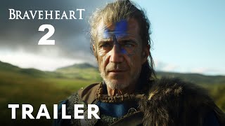 Braveheart 2 2025  Teaser Trailer  Mel Gibson [upl. by Valentijn643]