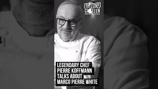 3 Michelinstarred Pierre Koffmann talks about Marco Pierre White [upl. by Emerald]