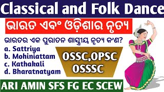 Classical amp Folk Dance of India amp ODISHA 50 Question on Classical Dance All Competitive Exam [upl. by Adnorahc]