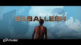 BABALLESH  Malli Për Prind 2 Official Video 4K [upl. by Phio338]