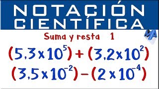 Notación Científica suma y resta  Ejemplo 1 [upl. by Naquin]