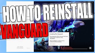 How To Reinstall Riot Vanguard To Fix Riot Vanguard Problems [upl. by Arielle]