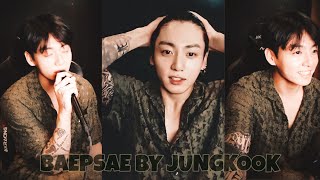 Jungkook performs “Baepsae” 2021 version 😭  VLIVE 210729 [upl. by Ailemak153]