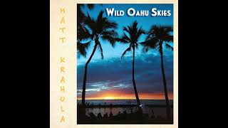 Matt Krahula  Wild Oahu Skies John Denver Cover [upl. by Okorih161]