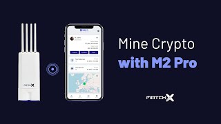 MatchX M2 Pro  LPWAN Crypto Miner [upl. by Milissa]