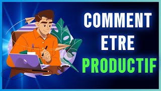 COMMENT ETRE PRODUCTIF [upl. by Enowtna686]