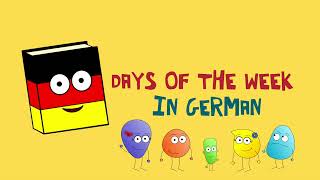 🇩🇪 German days of the week childrens song  Die Wochentage auf Deutsch Lied für Kinder [upl. by Tirza]